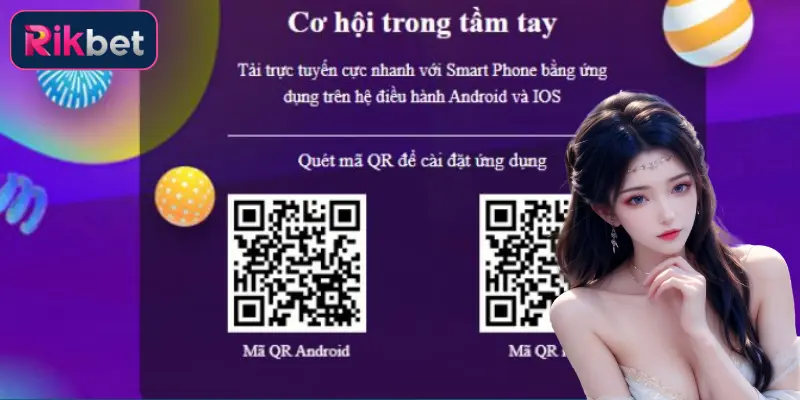 Hướng dẫn tải app Rikbet chi tiết theo hệ điều hành