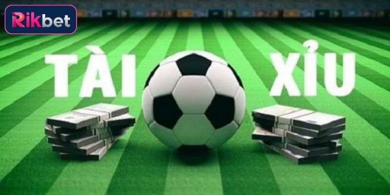 Một số kèo Tài Xỉu phổ biến nhất tại Rikbet hiện nay